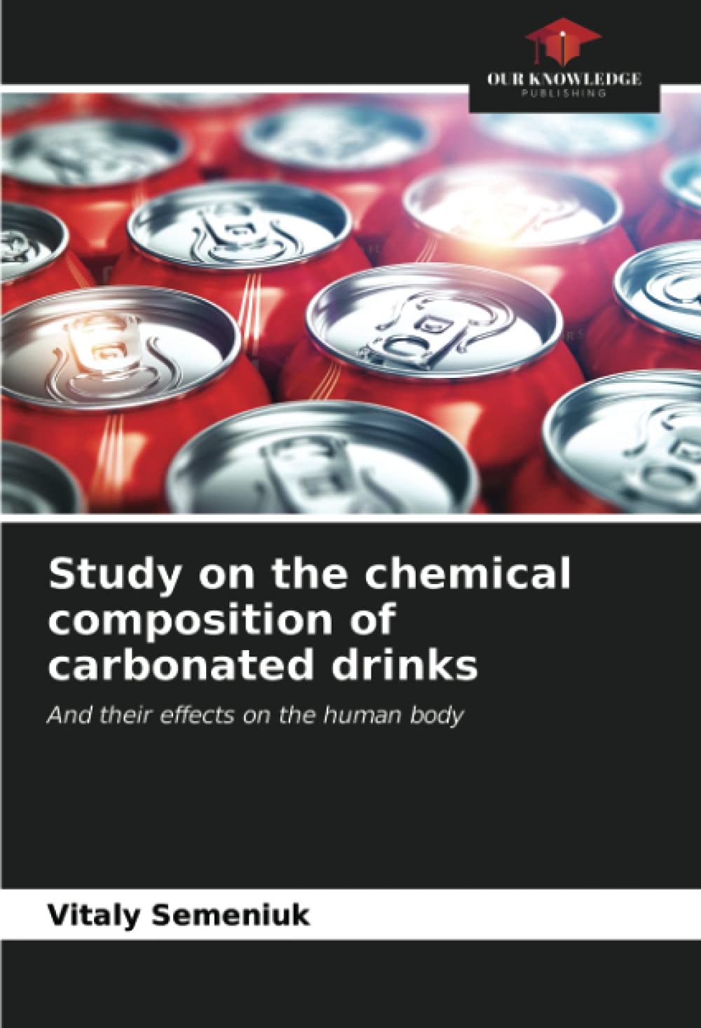 Study on the chemical composition of carbonated drinks: And their effects on the human body Law