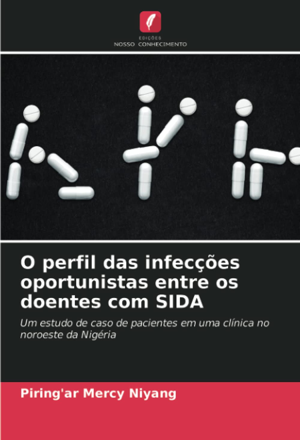 O perfil das infecções oportunistas entre os doentes com SIDA: Um estudo de caso de pacientes em uma clínica no noroeste da Nigéria Medicine