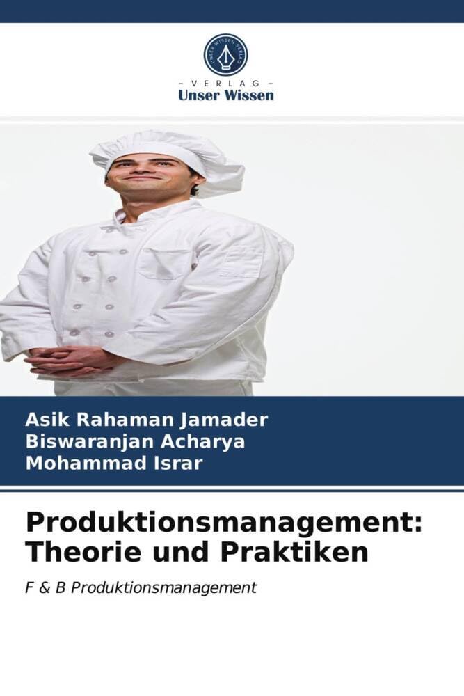 Produktionsmanagement: Theorie und Praktiken: F & B Produktionsmanagement Law