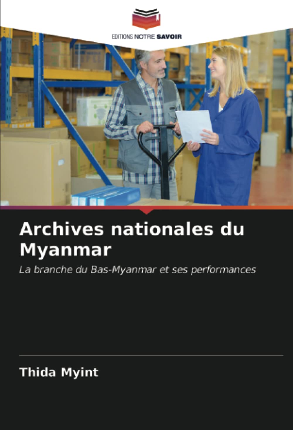 Archives nationales du Myanmar: La branche du Bas-Myanmar et ses performances Law