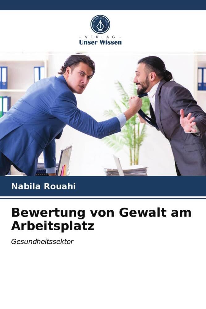 Bewertung von Gewalt am Arbeitsplatz: Gesundheitssektor Medicine