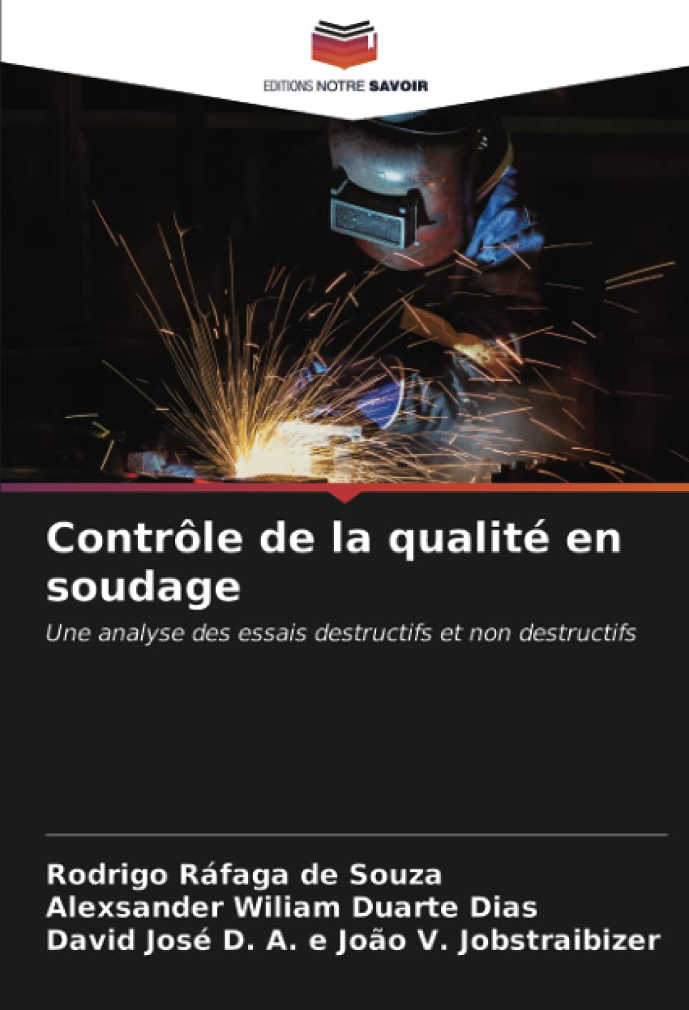 Contrôle de la qualité en soudage: Une analyse des essais destructifs et non destructifs book