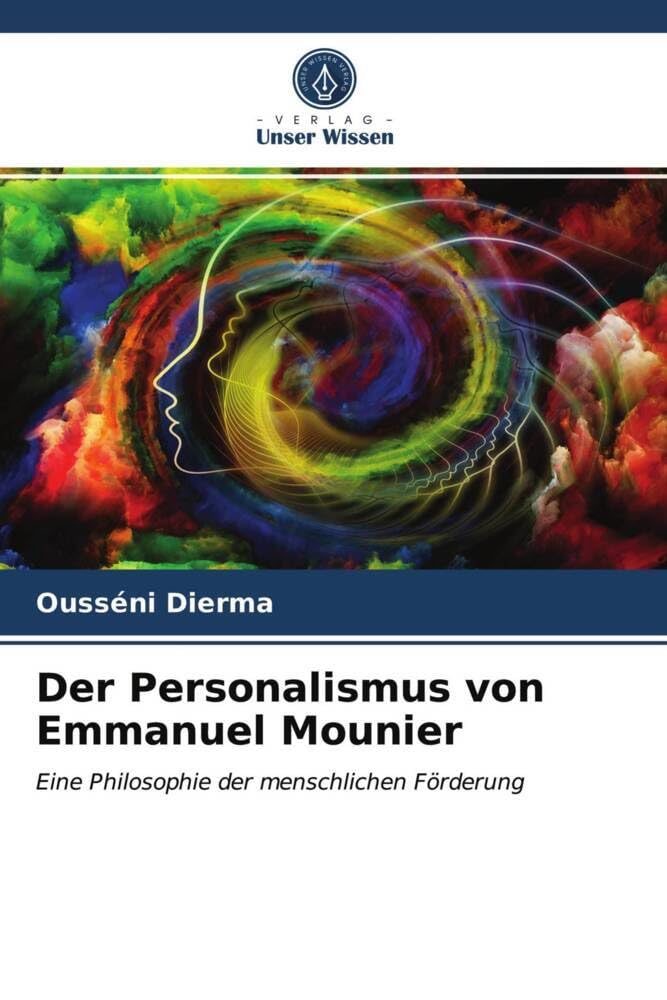 Der Personalismus von Emmanuel Mounier: Eine Philosophie der menschlichen Förderung Philosophy