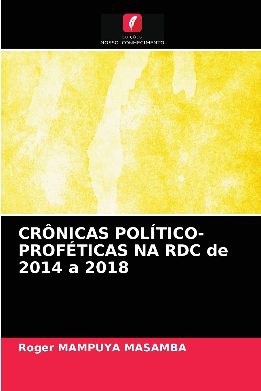 CRÔNICAS POLÍTICO-PROFÉTICAS NA RDC de 2014 a 2018 Law