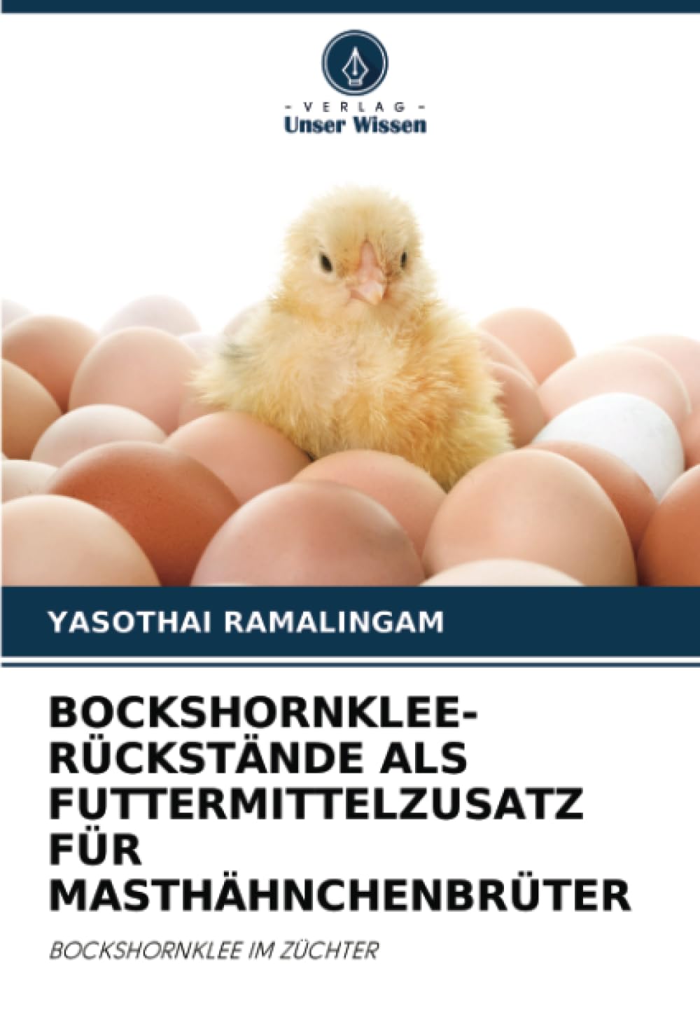 BOCKSHORNKLEE-RÜCKSTÄNDE ALS FUTTERMITTELZUSATZ FÜR MASTHÄHNCHENBRÜTER: BOCKSHORNKLEE IM ZÜCHTER Medicine