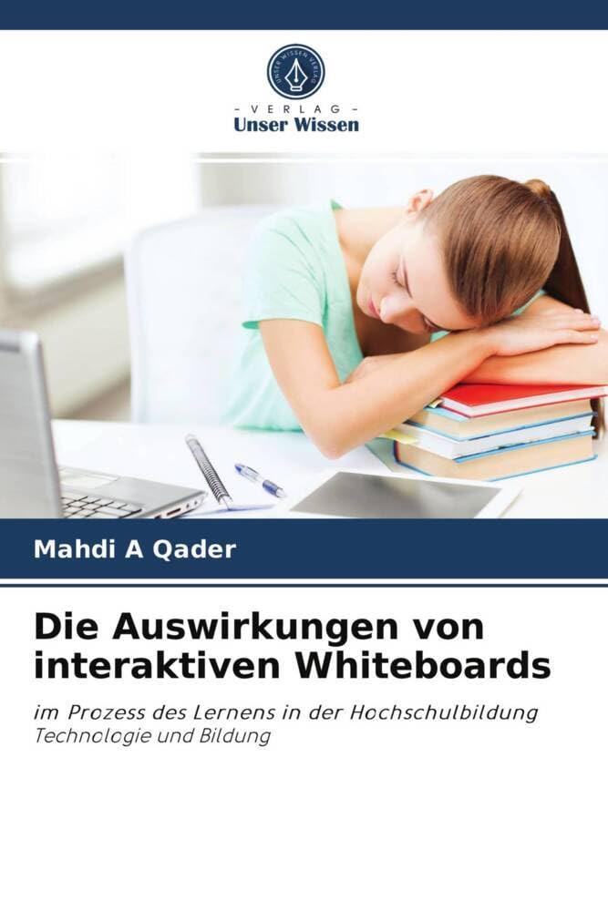 Die Auswirkungen von interaktiven Whiteboards: im Prozess des Lernens in der Hochschulbildung Technologie und Bildung Business, Finance & Career