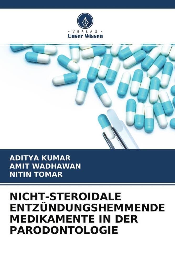 NICHT-STEROIDALE ENTZÜNDUNGSHEMMENDE MEDIKAMENTE IN DER PARODONTOLOGIE Medicine