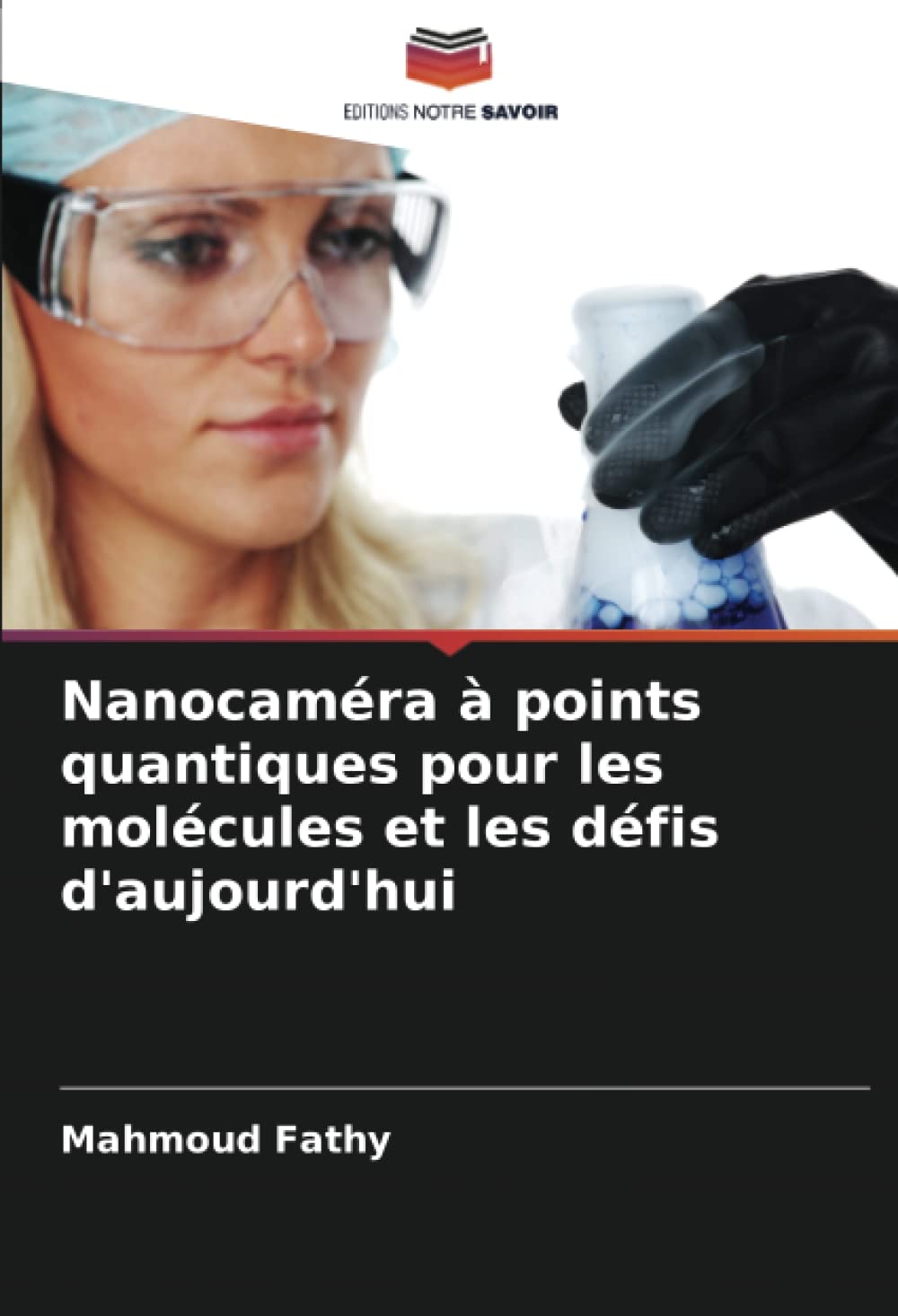Nanocaméra à points quantiques pour les molécules et les défis d'aujourd'hui book