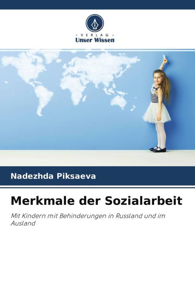 Merkmale der Sozialarbeit: Mit Kindern mit Behinderungen in Russland und im Ausland Law