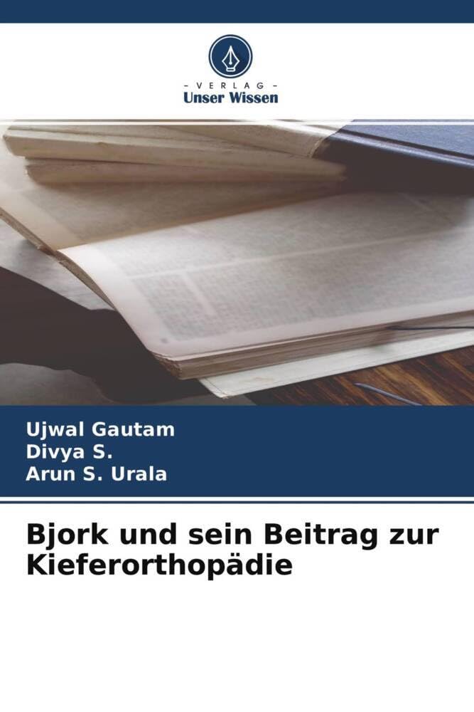 Bjork und sein Beitrag zur Kieferorthopädie Medicine