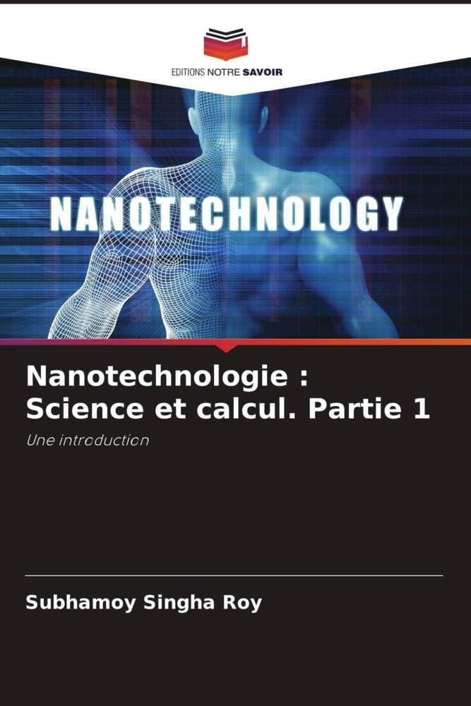 Nanotechnologie: Science et calcul. Partie 1 book