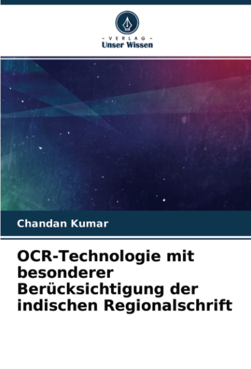 OCR-Technologie mit besonderer Berücksichtigung der indischen Regionalschrift Computer Science