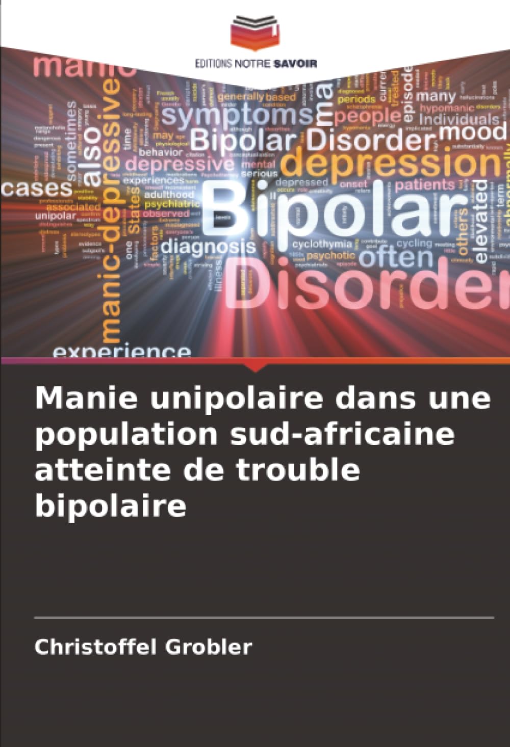 Manie unipolaire dans une population sud-africaine atteinte de trouble bipolaire Medicine
