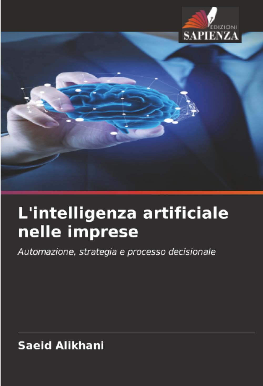 L'intelligenza artificiale nelle imprese: Automazione, strategia e processo decisionale.DE Law