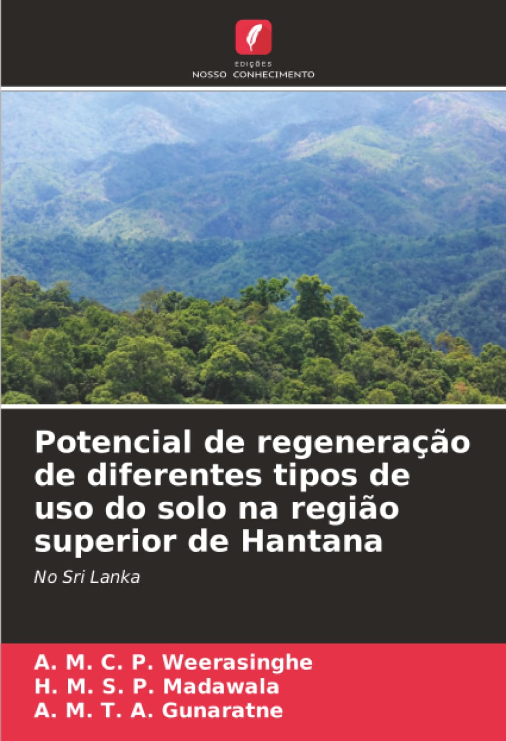 Potencial de regeneração de diferentes tipos de uso do solo na região superior de Hantana Natural Sciences