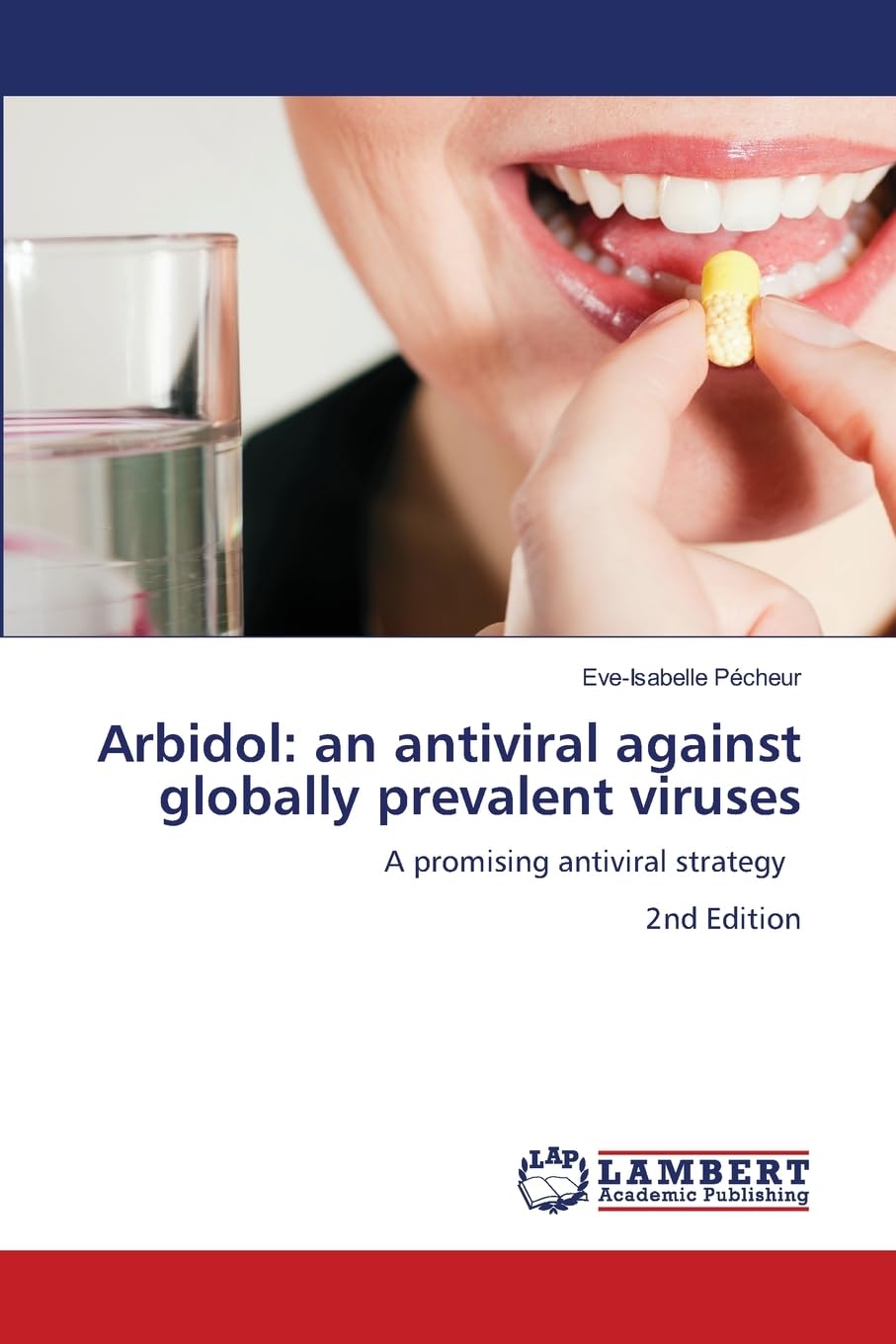 Arbidol: an antiviral against globally prevalent viruses Natural Sciences