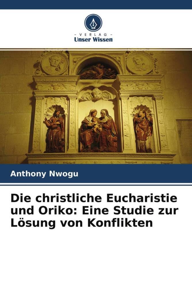 Die christliche Eucharistie und Oriko: Eine Studie zur Lösung von Konflikten Death & Mourning