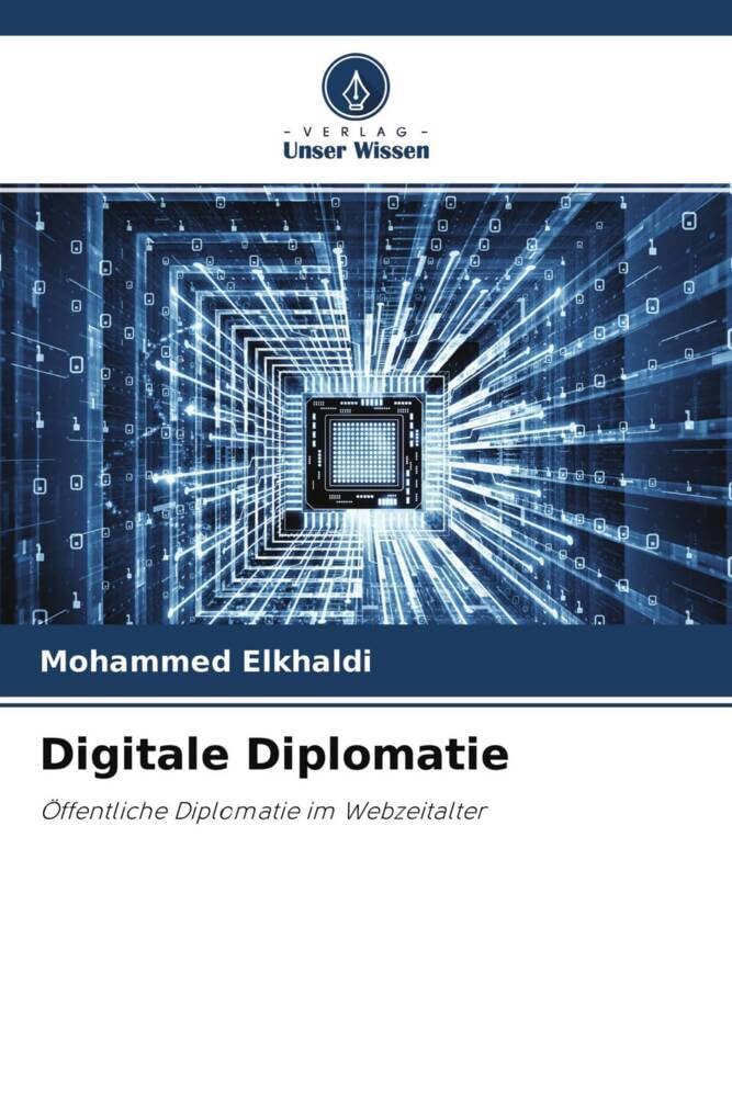 Digitale Diplomatie: Öffentliche Diplomatie im Webzeitalter Law