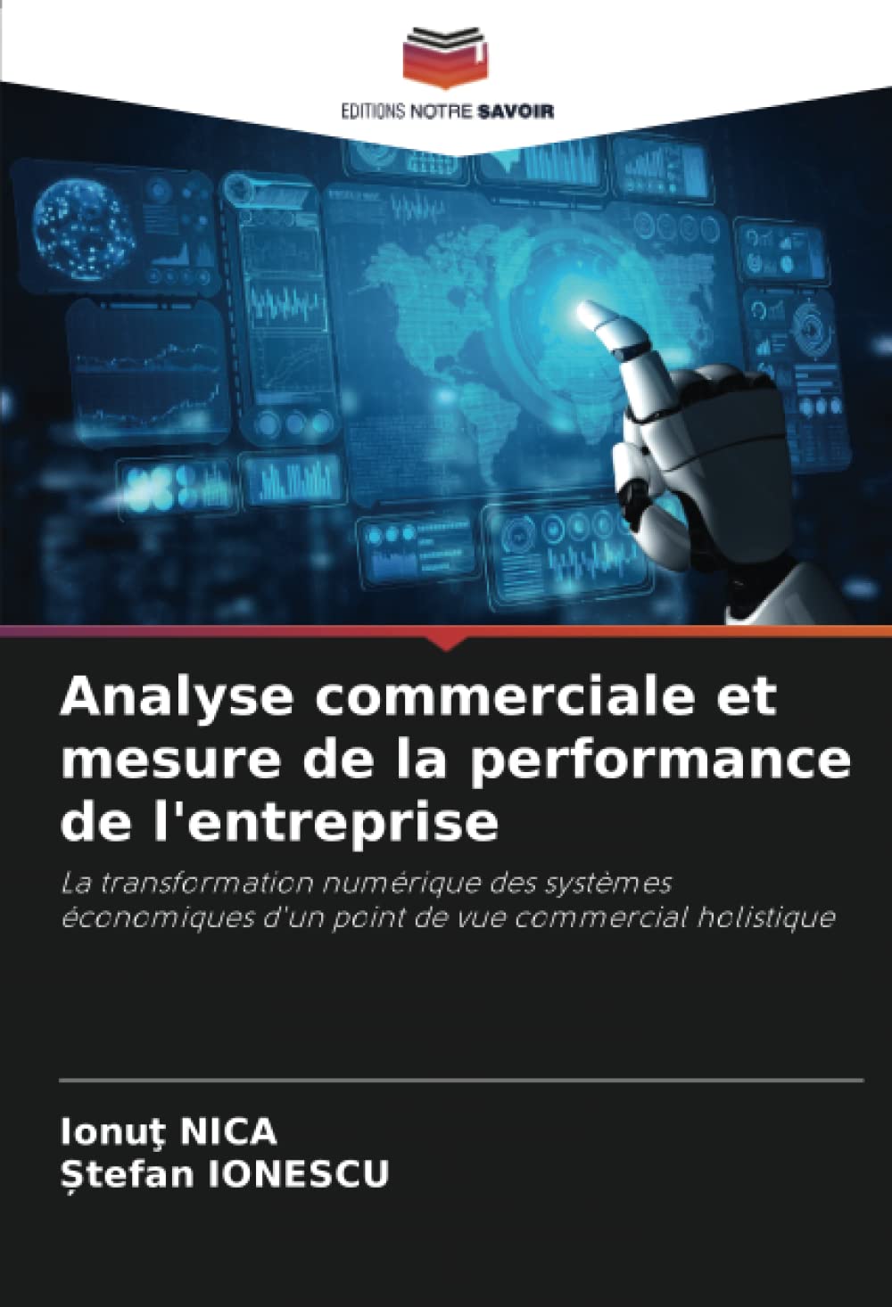 Analyse commerciale et mesure de la performance de l'entreprise: La transformation numérique des systèmes économiques d'un point de vue commercial holistique book