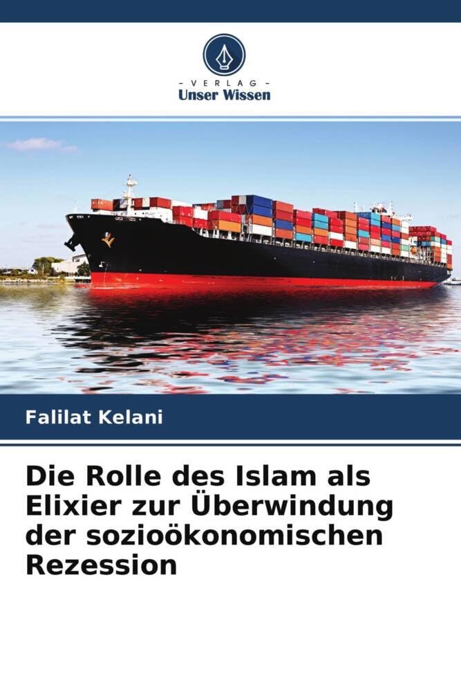 Die Rolle des Islam als Elixier zur Überwindung der sozioökonomischen Rezession Law