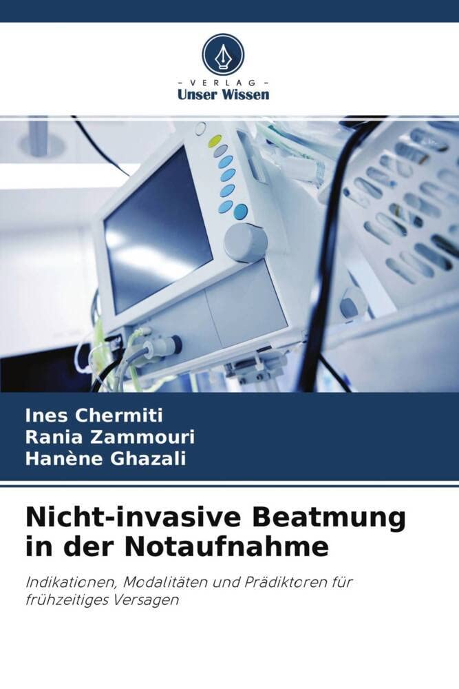 Nicht-invasive Beatmung in der Notaufnahme: Indikationen, Modalitäten und Prädiktoren für frühzeitiges Versagen Medicine