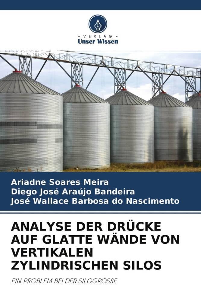 ANALYSE DER DRÜCKE AUF GLATTE WÄNDE VON VERTIKALEN ZYLINDRISCHEN SILOS: EIN PROBLEM BEI DER SILOGRÖSSE Media & Communication