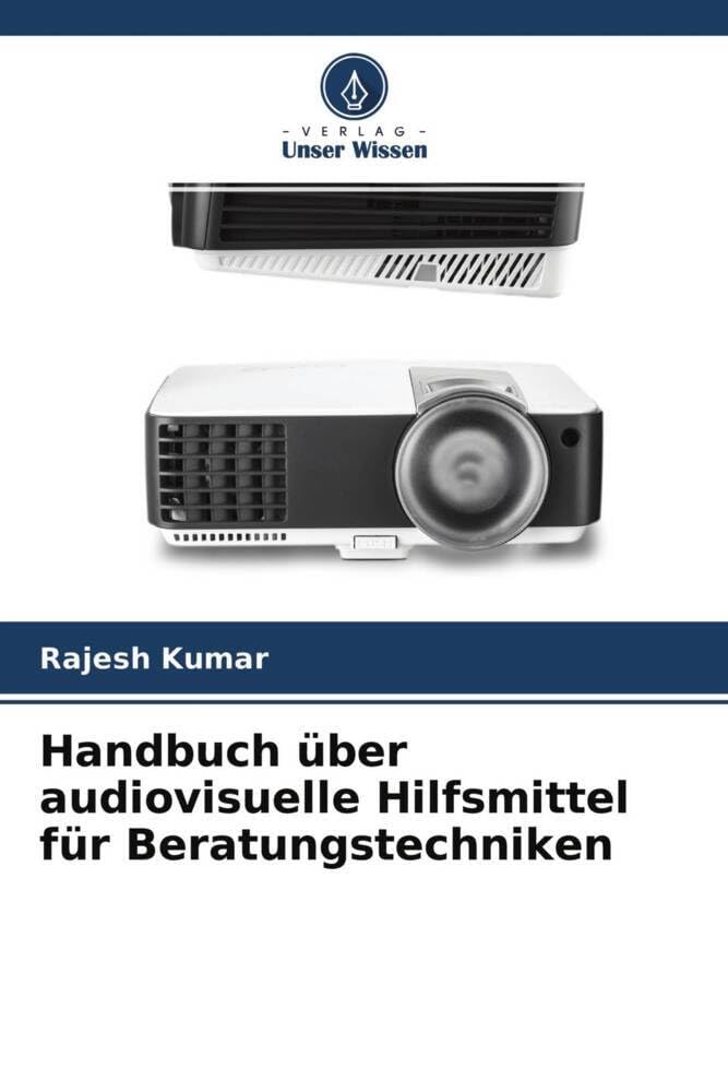 Handbuch über audiovisuelle Hilfsmittel für Beratungstechniken Business & Technology
