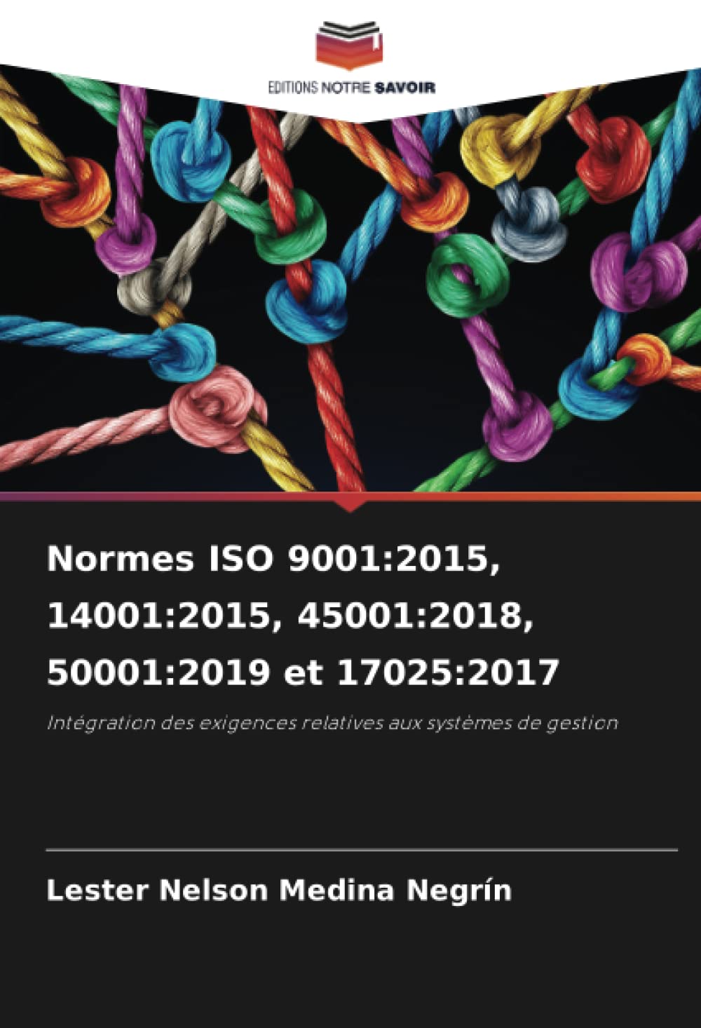 Normes ISO 9001:2015, 14001:2015, 45001:2018, 50001:2019 et 17025:2017: Intégration des exigences relatives aux systèmes de gestion book