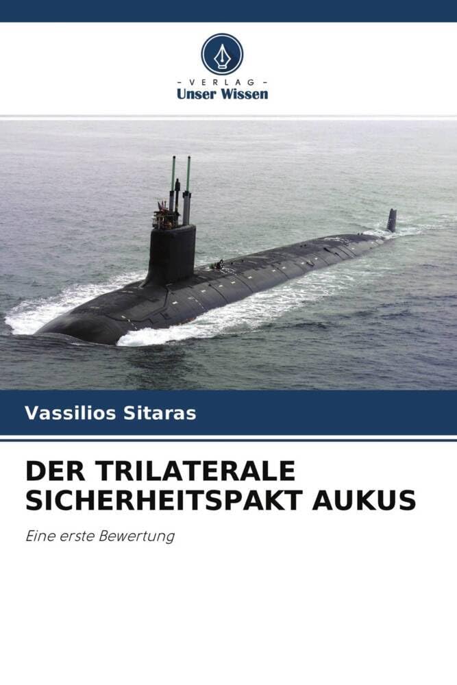 DER TRILATERALE SICHERHEITSPAKT AUKUS: Eine erste Bewertung Law