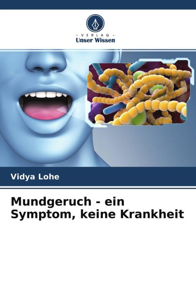 Mundgeruch - ein Symptom, keine Krankheit Medicine