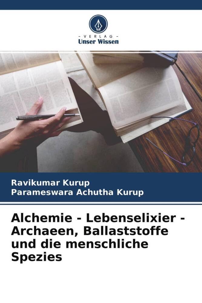 Alchemie - Lebenselixier - Archaeen, Ballaststoffe und die menschliche Spezies Business & Technology