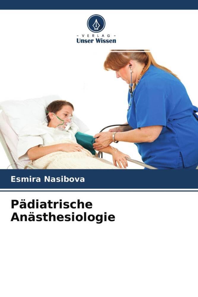 Pädiatrische Anästhesiologie Medicine