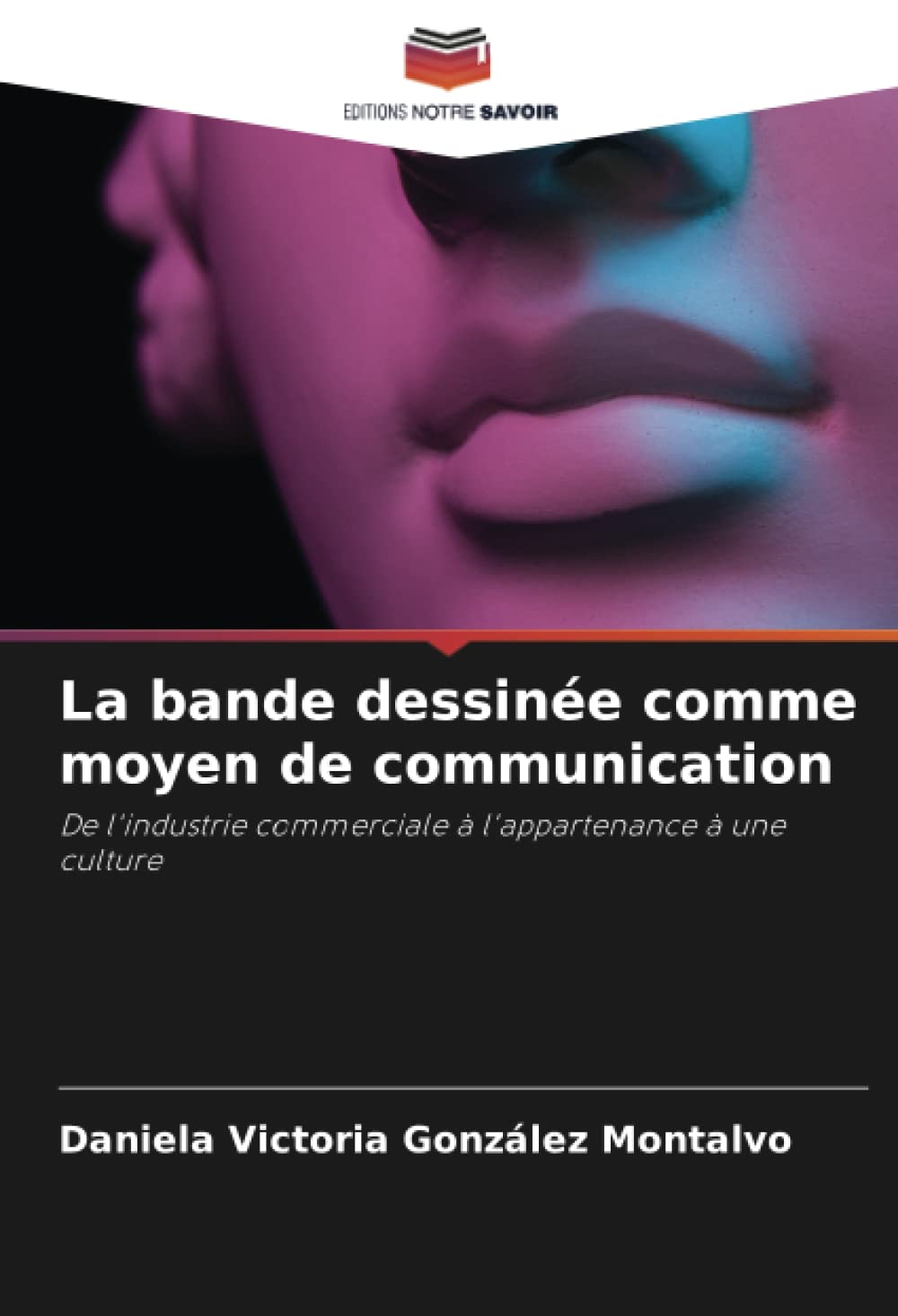 La bande dessinée comme moyen de communication: De l'industrie commerciale à l'appartenance à une culture Law