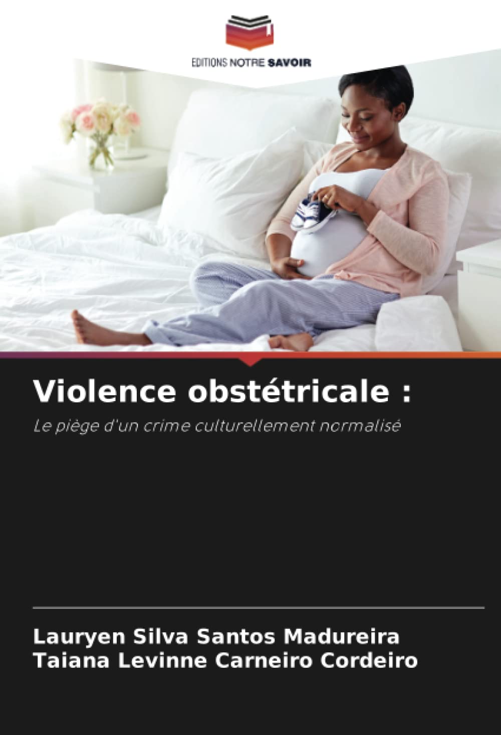Violence obstétricale :: Le piège d'un crime culturellement normalisé book
