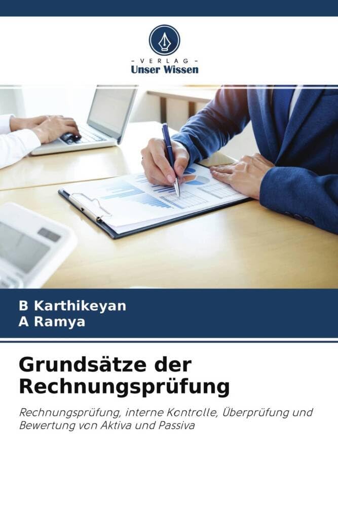 Grundsätze der Rechnungsprüfung: Rechnungsprüfung, interne Kontrolle, Überprüfung und Bewertung von Aktiva und Passiva Law