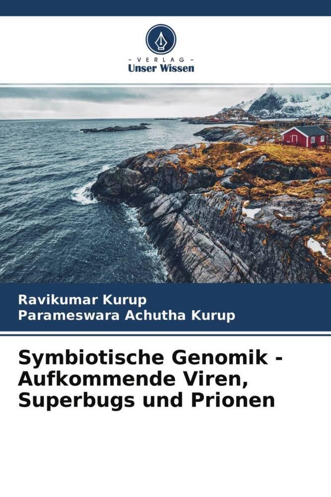 Symbiotische Genomik - Aufkommende Viren, Superbugs und Prionen Medicine