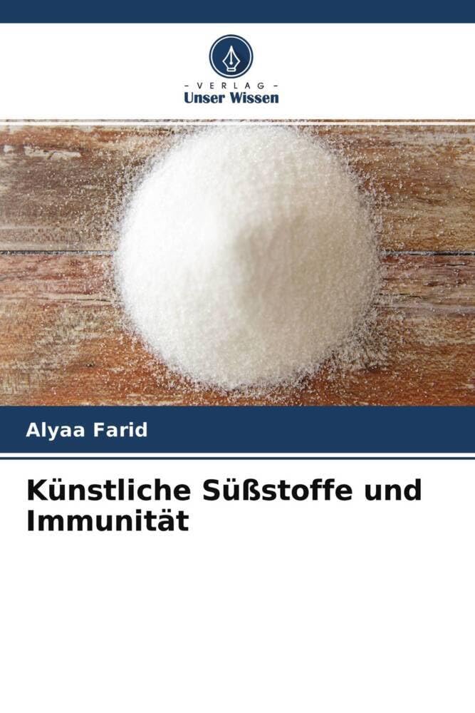 Künstliche Süßstoffe und Immunität Natural Sciences
