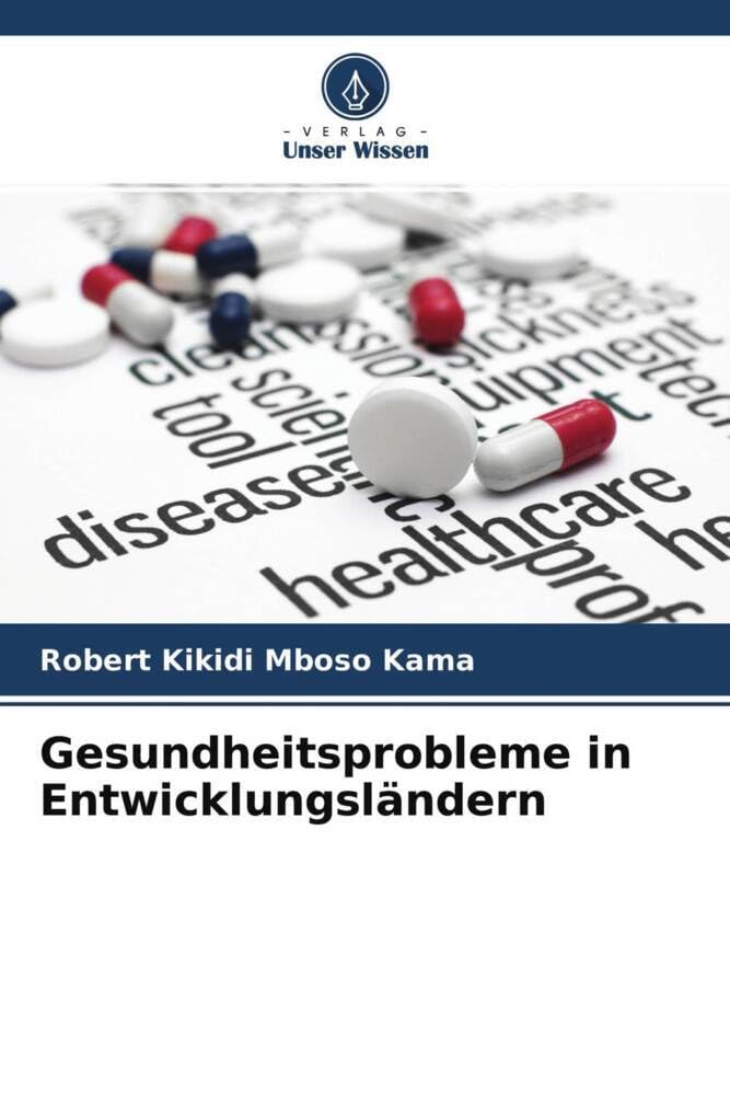 Gesundheitsprobleme in Entwicklungsländern Medicine