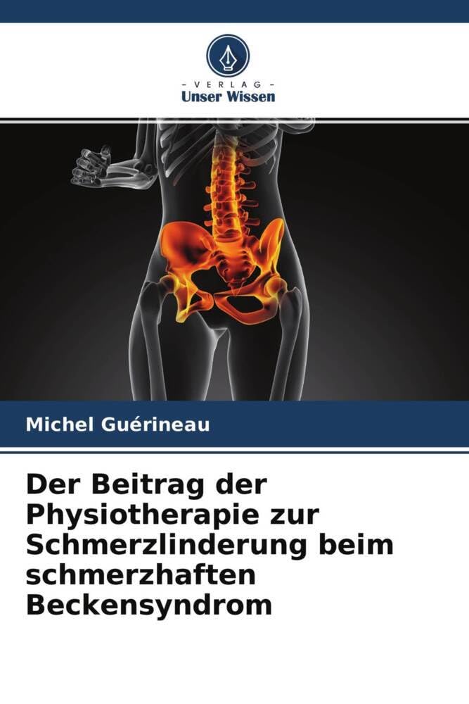 Der Beitrag der Physiotherapie zur Schmerzlinderung beim schmerzhaften Beckensyndrom Medicine