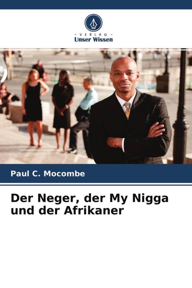 Der Neger, der My Nigga und der Afrikaner Law