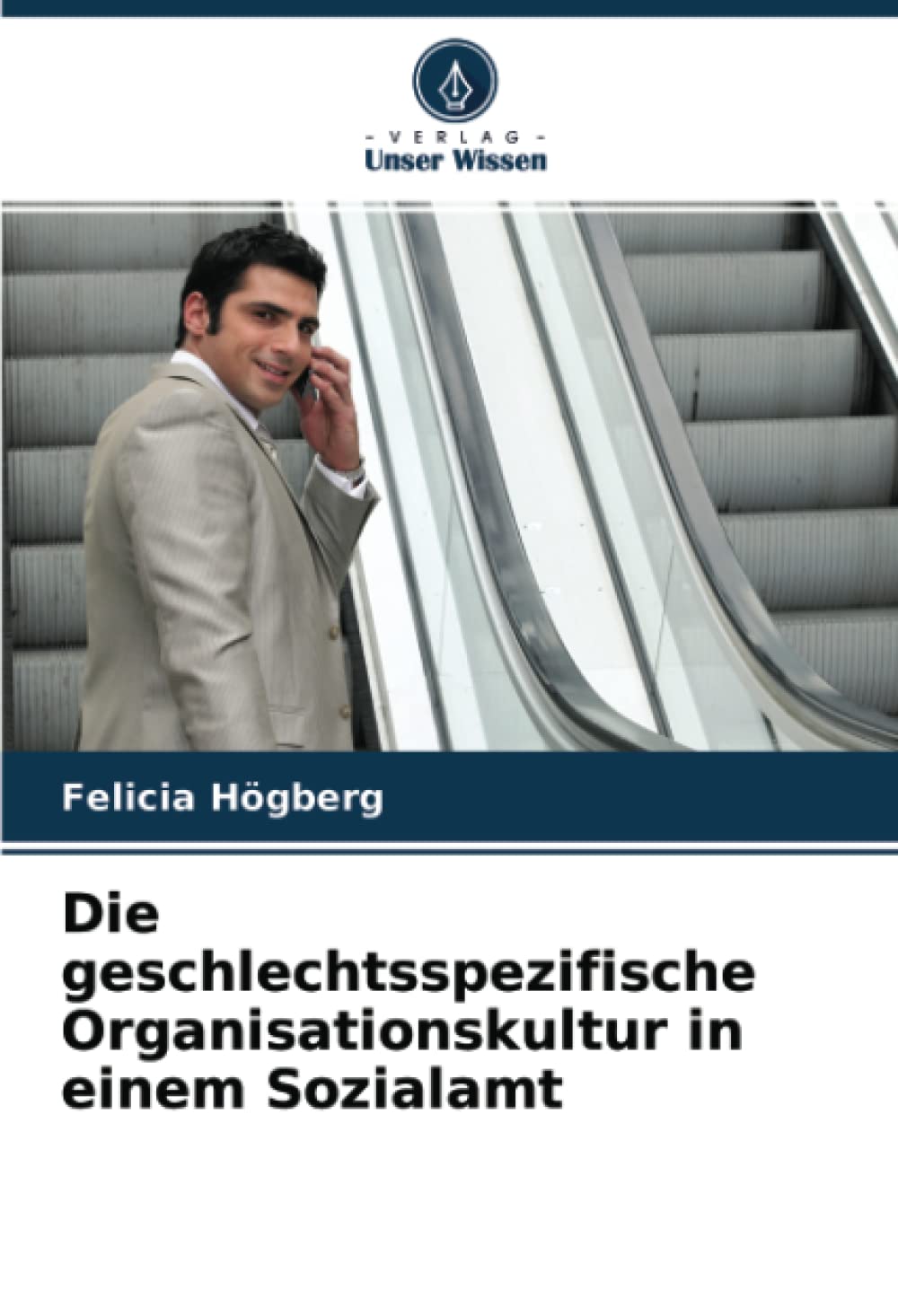 Die geschlechtsspezifische Organisationskultur in einem Sozialamt: DE Law