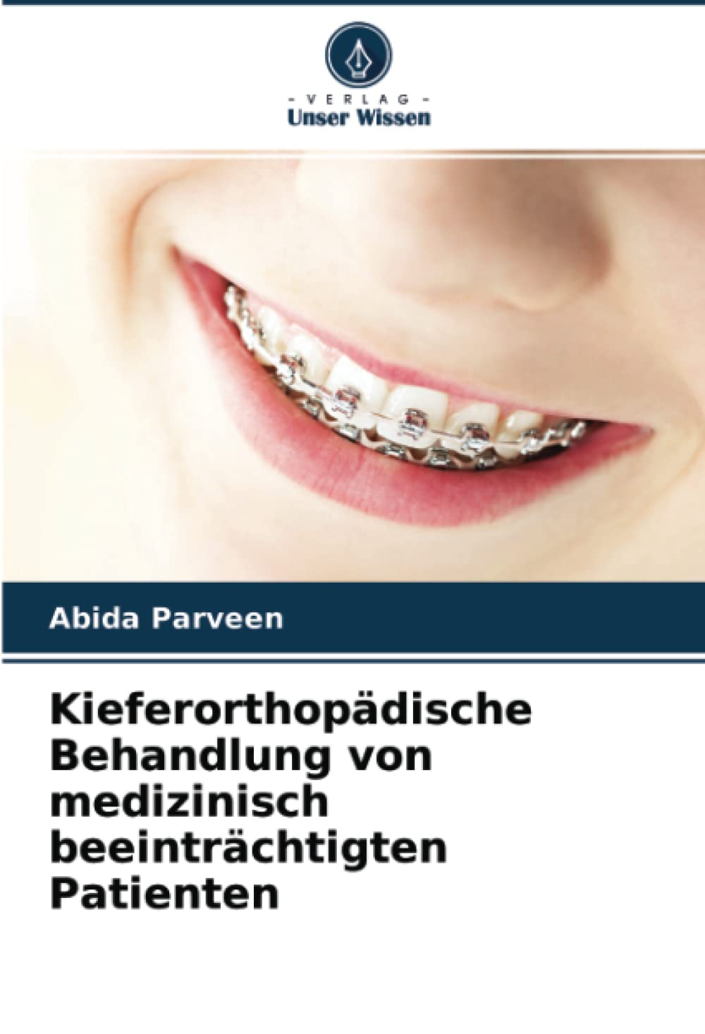 Kieferorthopädische Behandlung von medizinisch beeinträchtigten Patienten: DE Medicine