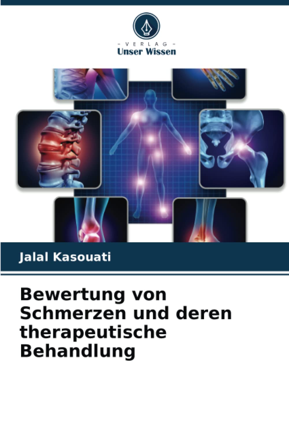 Bewertung von Schmerzen und deren therapeutische Behandlung Medicine