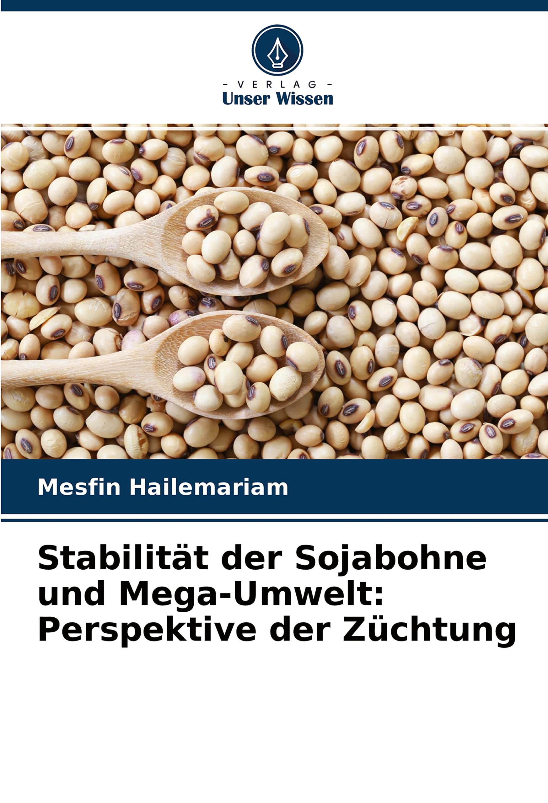 Stabilität der Sojabohne und Mega-Umwelt: Perspektive der Züchtung Media & Communication