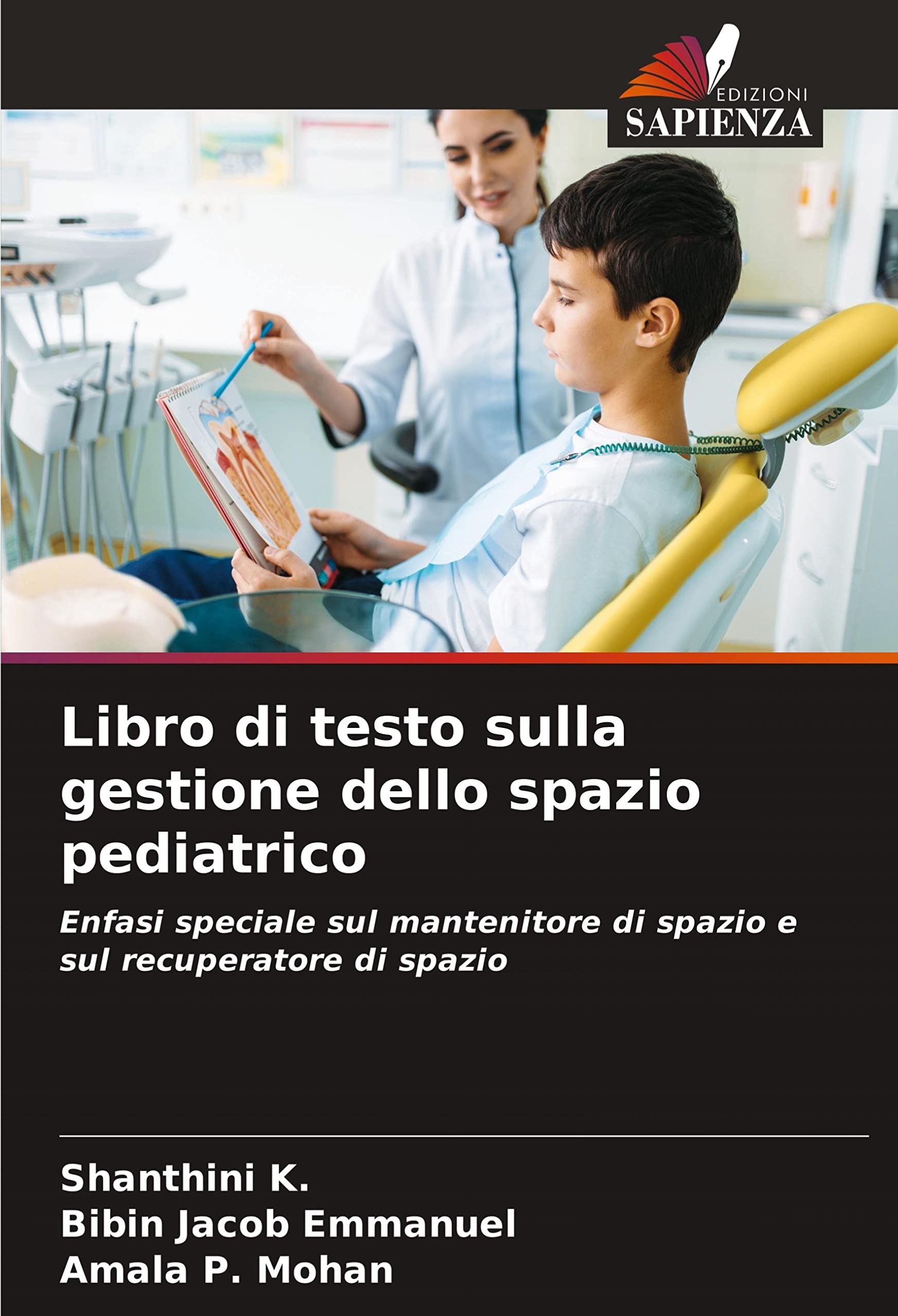 Libro di testo sulla gestione dello spazio pediatrico: Enfasi speciale sul mantenitore di spazio e sul recuperatore di spazio book