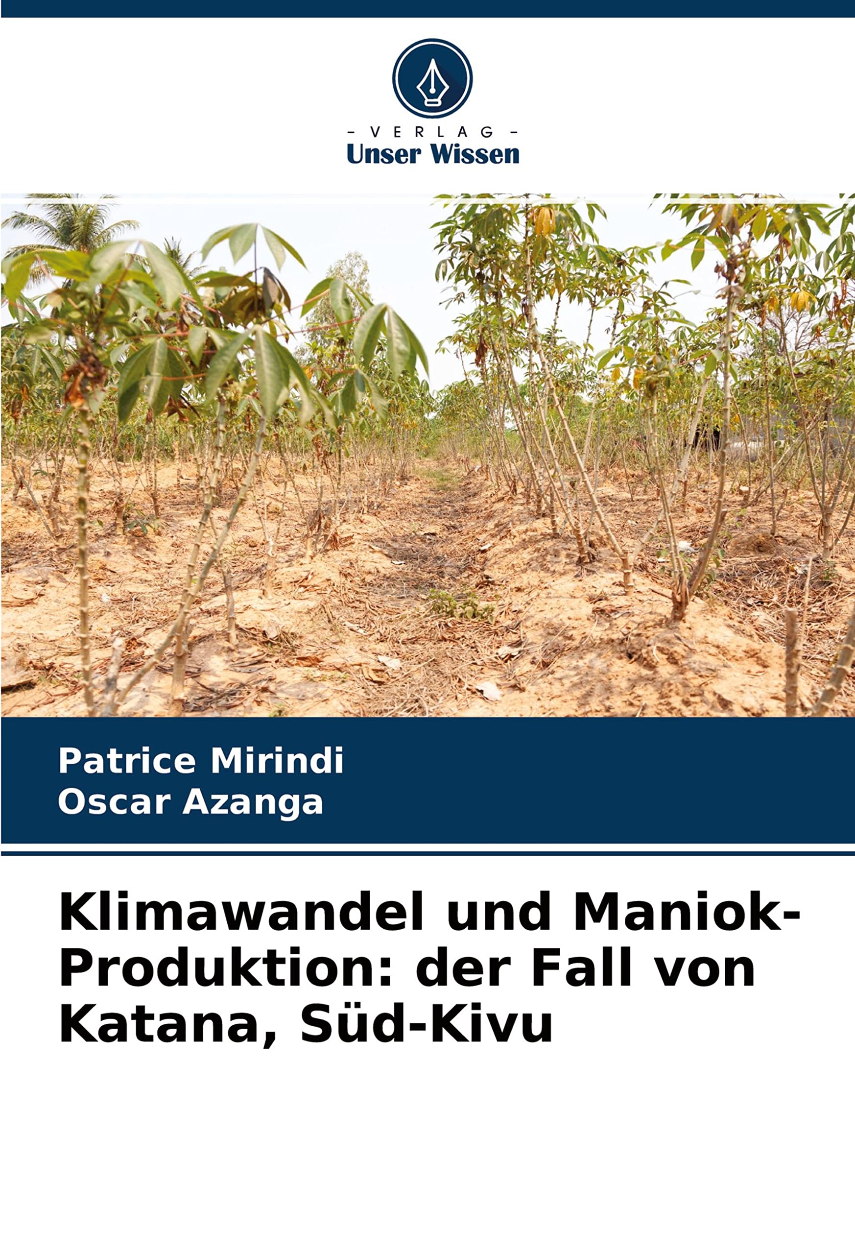 Klimawandel und Maniok-Produktion: der Fall von Katana, Süd-Kivu Media & Communication