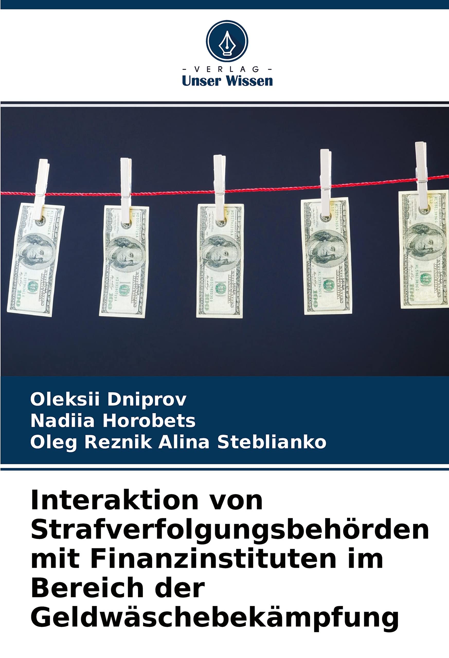 Interaktion von Strafverfolgungsbehörden mit Finanzinstituten im Bereich der Geldwäschebekämpfung Law