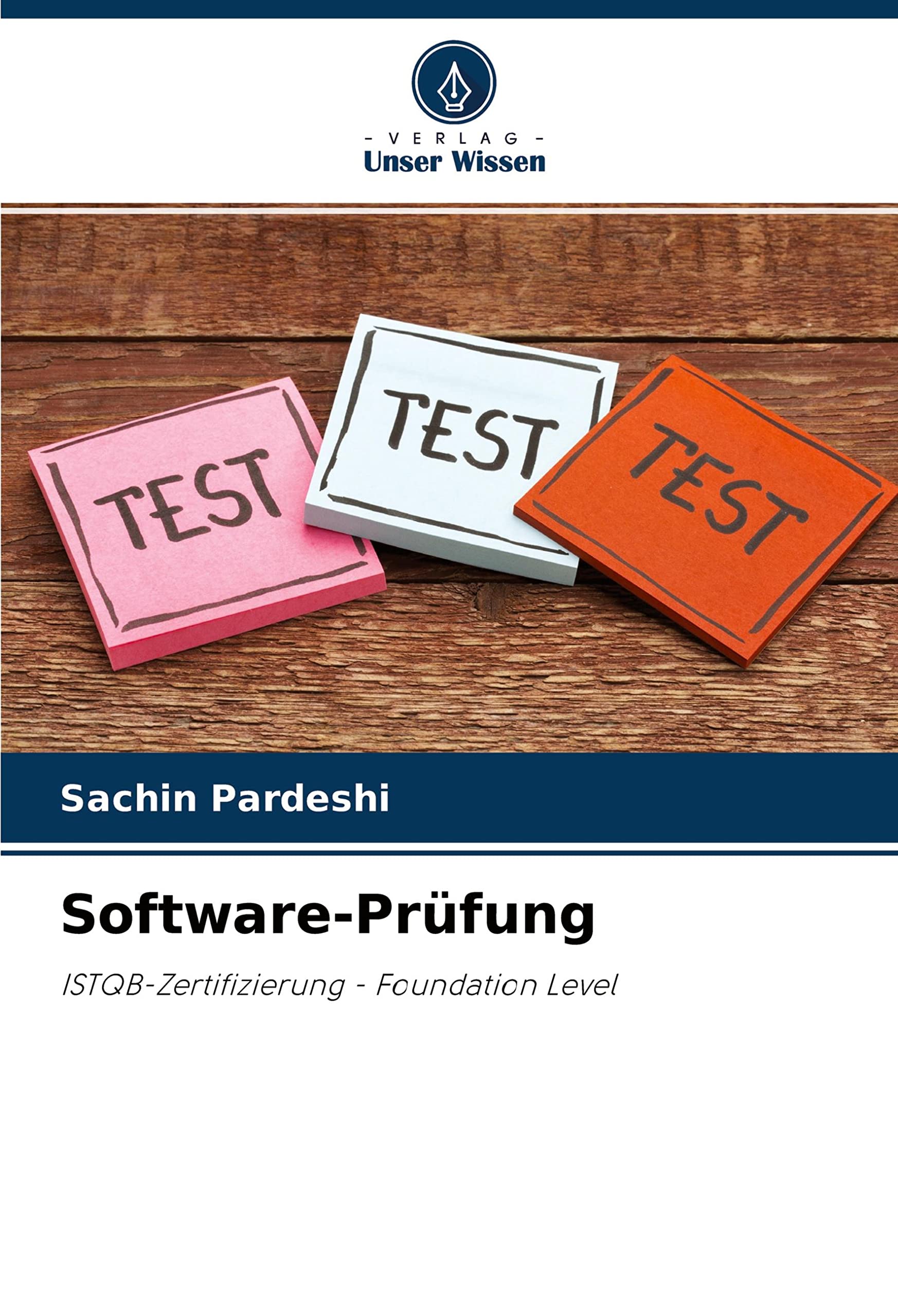 Software-Prüfung: ISTQB-Zertifizierung - Foundation Level Media & Communication