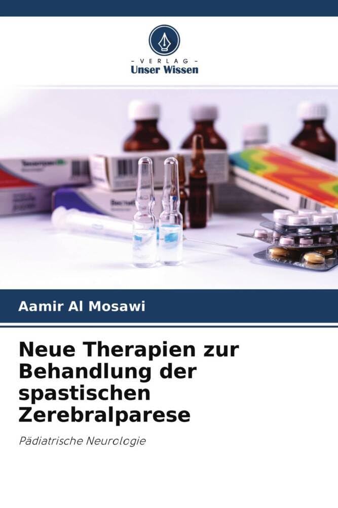 Neue Therapien zur Behandlung der spastischen Zerebralparese: Pädiatrische Neurologie Medicine