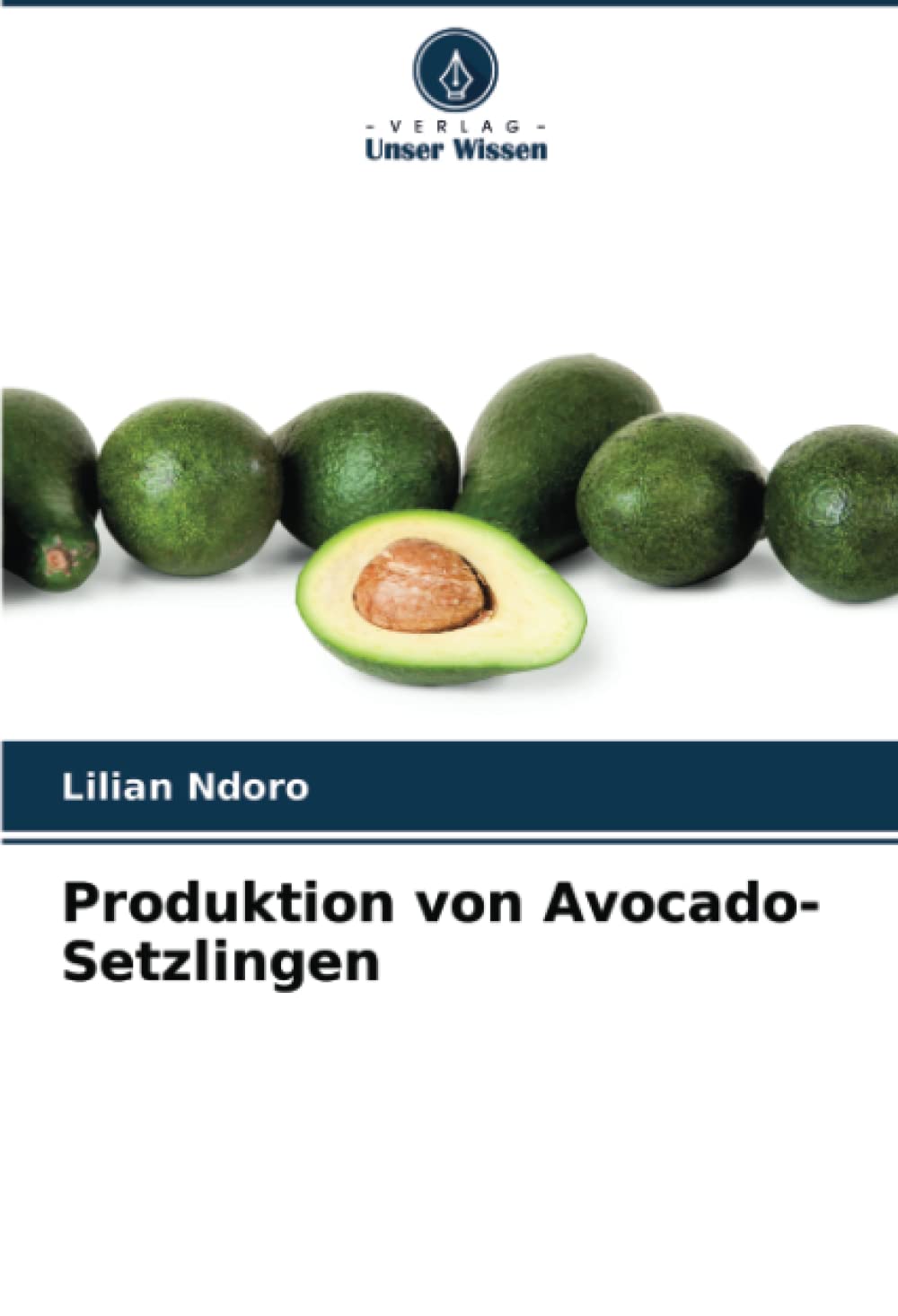 Produktion von Avocado-Setzlingen: DE Natural Sciences